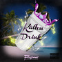 Kalten Drink (Explicit)