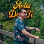 Antes De Ti