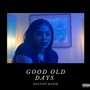 Good Old Days (Explicit)