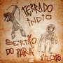 Terra do Índio Sertão do Para (Explicit)