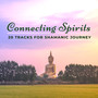 Connecting Spirits - 20 Tribal Drumming Songs for Mindfulness Meditations