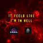 It Feels Like I'm In Hell (feat. N.o.b.S)