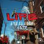 Life (feat. Fate Mcilvenny) [Explicit]