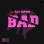 Bad (Explicit)