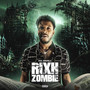 Rixh Zombie (Explicit)