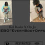 EBO (feat. Kel Raxkz) [Explicit]