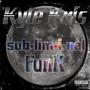 SUBLIMINAL FUNK (Explicit)