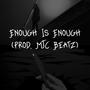 Enough Is Enough (Explicit)