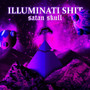 Illuminati **** (Explicit)