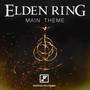 Elden Ring Main Theme (From 