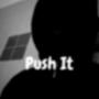 Push It (Explicit)