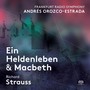 STRAUSS, R.: Heldenleben (Ein) / Macbeth (Frankfurt Radio Symphony, Orozco-Estrada)