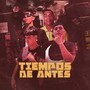 Tiempos de Antes (Explicit)