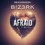 Afraid (feat. DejeRae)