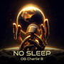 No Sleep (Explicit)