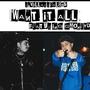 WANT IT ALL (feat. GMONEYDT) [Explicit]