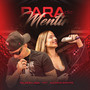 Para de Mentir (feat. Alexana Santos)