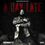 A Day Late (Explicit)