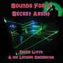 Sounds for a Secret Agent