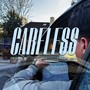 Careless (Explicit)