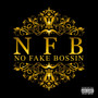 No Fake Bossin (Explicit)