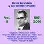 David Serendero y Sus Solistas Virtuales, Vol. II: Música de Cámara 1961 - 2014
