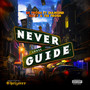 Never Lose Guide (Explicit)