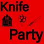 Knife Party (feat. dennis champion)