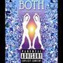 Both (feat. SkoeGuna) [Explicit]