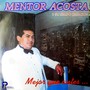 Mentor Acosta y Su Grupo Creación - Mejor que Antes...