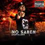 No Saben (Explicit)