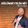 Gülümseyelim mi?