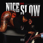 Nice and Slow (Explicit)