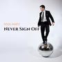 Never Sign Off