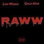 Raww (feat. Luh Mazin) [Explicit]