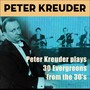 Peter Kreuder Plays 30 Evergreens from the 30'S