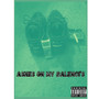 Ashes On My Balenci's (Explicit)