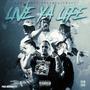 Live Ya Life (Live) [Explicit]