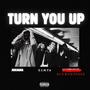 Turn You Up (Explicit)