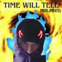 Time Will Tell (Explicit)