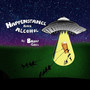 Happenstance and Alcohol (Explicit)