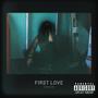 First Love (Explicit)