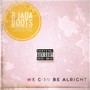 We Gon Be Alright (Explicit)