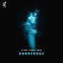 Dangerous (feat. HYĪDRÖ & Damian)