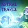 Astral Travel