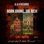 Born Broke, Die Rich (Explicit)