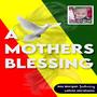 Mother Blessing (feat. Leticia Abrahams)