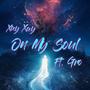 On My Soul (feat. GRO) [Explicit]