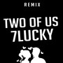 Two of Us (Remix)