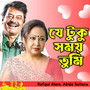 Je Tuku Somoy Tumi